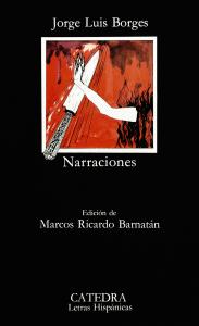 NARRACIONES  (Borges). CATEDRA.