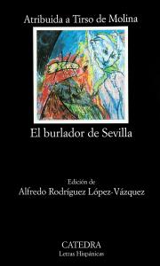 El burlador de Sevilla.