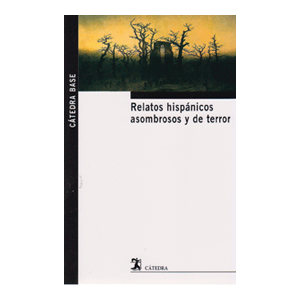 Relatos hispánicos asombrosos y de terror