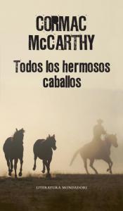 Todos los hermosos caballos (Trilogía de la frontera 1)