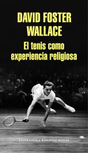 El tenis como experiencia religiosa