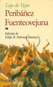 Peribáñez. Fuenteovejuna