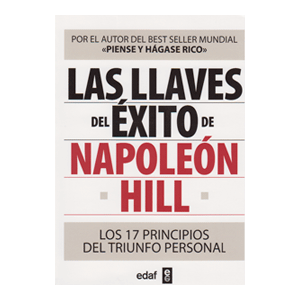 LAS LLAVES DEL ÉXITO DE NAPOLEÓN HILL