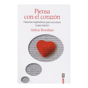 PIENSA CON EL CORAZÓN