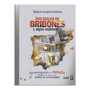 Dos siglos de bribones y algún malandrín