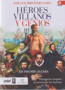 Héroes villanos y genios