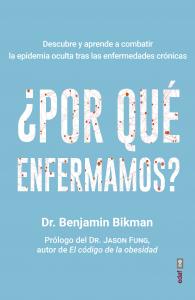 ¿Por qué enfermamos?