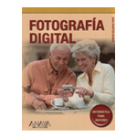 Fotografía Digital. Informática Para Mayores