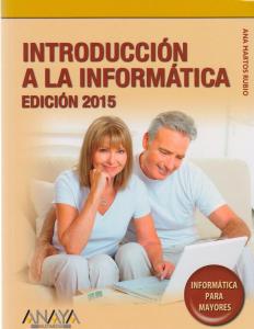 MAYORES,INTRODUCCIÓN INFORMATICA 2015