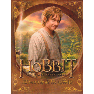 El Hobbit. Un viaje inesperado. El mundo de los hobbits: El mundo