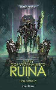 El rey dos veces muerto nº 01 Ruina