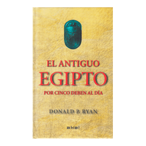 EL ANTIGUO EGIPTO POR CINCO DEBEN ALDÍA