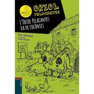 L Oriol Pelacanyes va de colònies