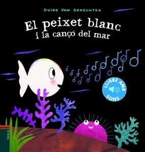 El peixet blanc i la cançó del mar