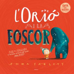 L Orió i la foscor