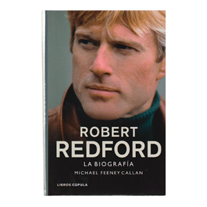 Robert Redford. La biografía