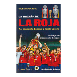 La hazaña de la Roja