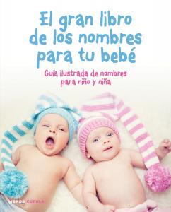 El gran libro de los nombres para tu bebé