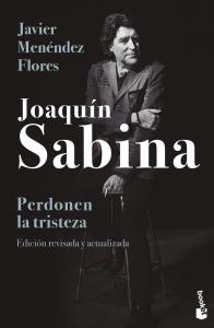 Joaquín Sabina. Perdonen la tristeza