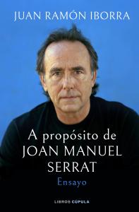 A propósito de Joan Manuel Serrat