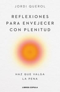 Reflexiones para envejecer con plenitud