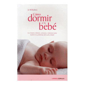 Cómo dormir a tu bebé