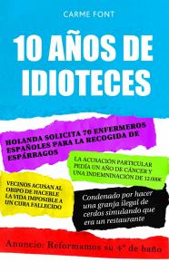 10 años de idioteces