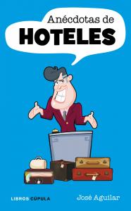 ANECDOTAS DE HOTELES