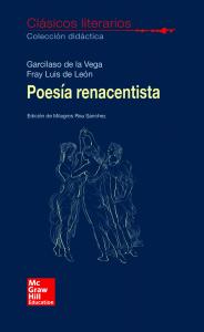 CLASICOS LITERARIOS. Poesia Renacentista. Garcilaso y Fray Luis