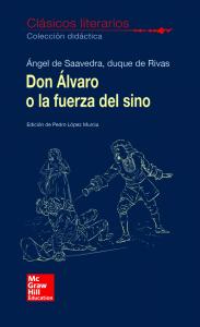 CLASICOS LITERARIOS. Don Alvaro o la fuerza del sino