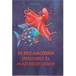 El pez Arcoíris descubre el mar profundo (El pez Arcoíris)