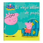 Peppa Pig. Un cuento - El viejo sillón de papá