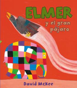 Elmer. Un cuento - Elmer y el gran pájaro