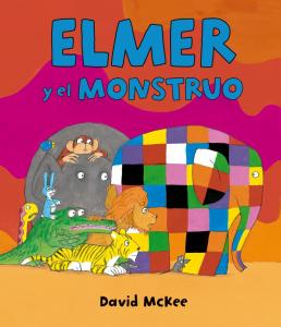 Elmer. Un cuento - Elmer y el monstruo