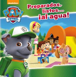 Paw Patrol | Patrulla Canina. Un cuento - Preparados, listos... ¡al agua!