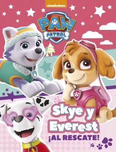 Paw Patrol | Patrulla Canina. Actividades - Skye y Everest ¡Al rescate!