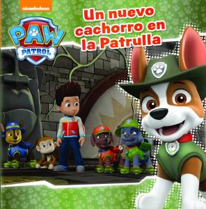 Paw Patrol | Patrulla Canina. Un cuento - Un nuevo cachorro en la Patrulla