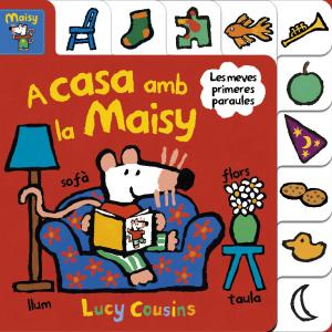 La Maisy. Llibre de cartró - A casa amb la Maisy