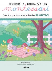 Creciendo con Montessori. Cuadernos de actividades - Descubre la Naturaleza con