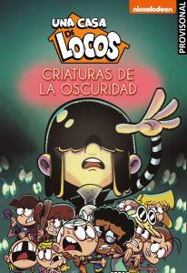 Una casa de locos. Cómic 5 - Criaturas de la oscuridad