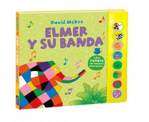 Elmer. Libro con sonidos - Elmer y su banda