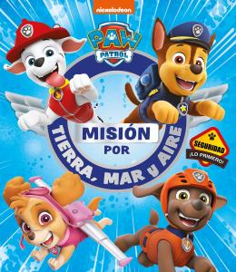 Paw Patrol | Patrulla Canina. Recopilatorio de cuentos - Misión por tierra, mar