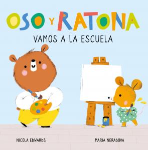 Oso y Ratona - Vamos a la escuela