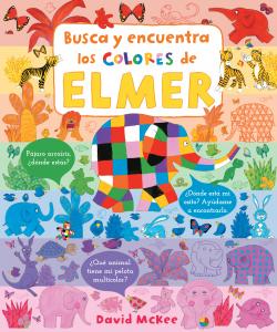 Elmer. Libro de cartón - Busca y encuentra los colores de Elmer