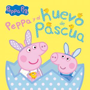 Peppa Pig. Un cuento - Peppa Pig y el huevo de Pascua