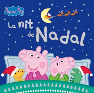 Peppa Pig. Un conte - La nit de Nadal