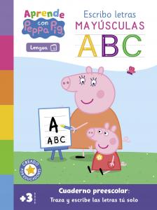 Peppa Pig. Primeros aprendizajes - Aprende Lengua con Peppa Pig. Escribo letras