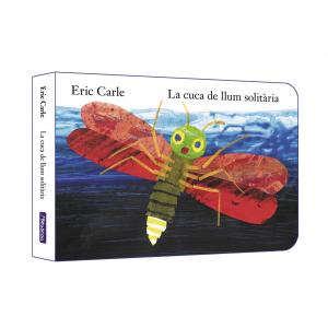 La cuca de llum solitària (Col·lecció Eric Carle)