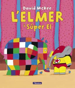 L Elmer. Un conte - L Elmer i el Súper El