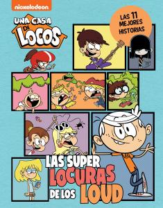 Una casa de locos. Cómic - Las superlocuras de los Loud